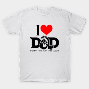 I LOVE DAD (D&D) T-Shirt